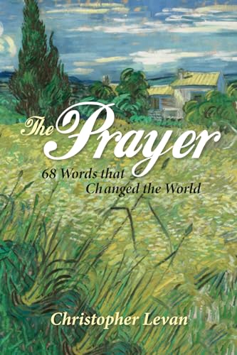 Stock image for The Prayer: 68 Words that Changed the World for sale by Windows Booksellers