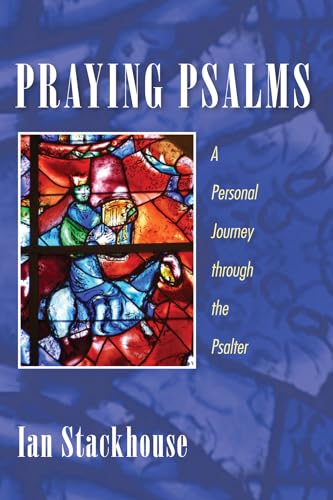 Beispielbild fr Praying Psalms: A Personal Journey through the Psalter zum Verkauf von WorldofBooks