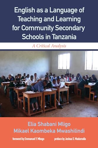 Beispielbild fr English as a Language of Teaching and Learning for Community Secondary Schools in Tanzania: A Critical Analysis zum Verkauf von Chiron Media