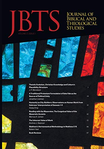 Beispielbild fr Journal of Biblical and Theological Studies, Issue 2.1 zum Verkauf von HPB-Ruby