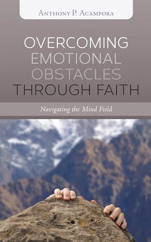 Imagen de archivo de Overcoming Emotional Obstacles through Faith a la venta por Russell Books
