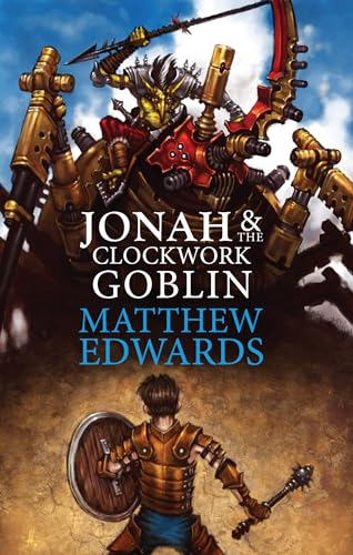 Beispielbild fr Jonah and The Clockwork Goblin zum Verkauf von Windows Booksellers