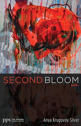 Stock image for Second Bloom: Poems (Poiema Poetry) for sale by BooksRun