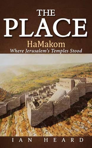 Imagen de archivo de The Place: HaMakom Where Jerusalem's Temples Stood a la venta por Lakeside Books