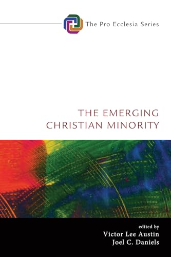 Stock image for The Emerging Christian Minority (Pro Ecclesia) for sale by Lakeside Books