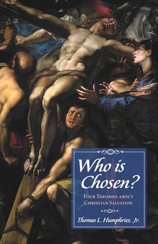 Beispielbild fr Who is Chosen?: Four Theories about Christian Salvation zum Verkauf von BooksRun