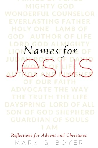 Beispielbild fr Names for Jesus: Reflections for Advent and Christmas zum Verkauf von Windows Booksellers