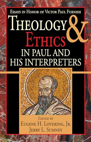 Beispielbild fr Theology and Ethics in Paul and His Interpreters: Essays in Honor of Victor Paul Furnish zum Verkauf von Windows Booksellers