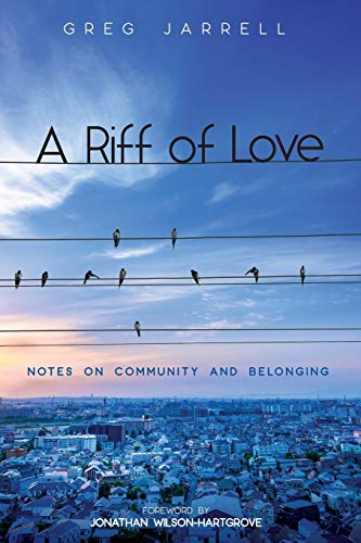 Stock image for A Riff of Love: Notes on Community and Belonging for sale by SecondSale