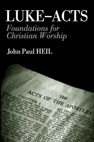 9781532635809: Luke-Acts: Foundations for Christian Worship