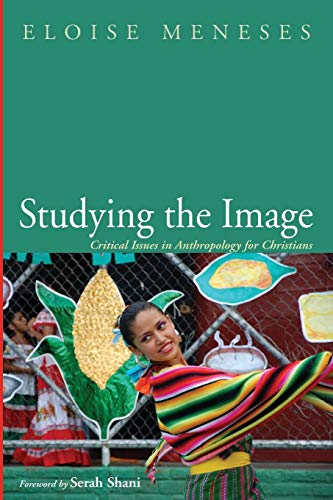 Stock image for Studying the Image: Critical Issues in Anthropology for Christians for sale by BooksRun