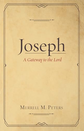 Imagen de archivo de Joseph: A Gateway to the Lord a la venta por Chiron Media
