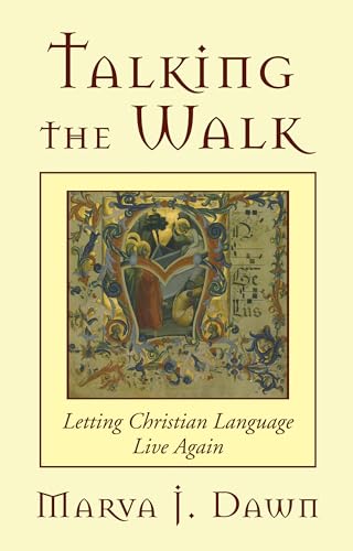 9781532640063: Talking the Walk: Letting Christian Language Live Again