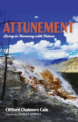 Beispielbild fr Attunement: Living in Harmony with Nature zum Verkauf von Windows Booksellers