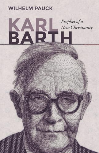 Stock image for Karl Barth: Prophet of a New Christianity for sale by Hawking Books