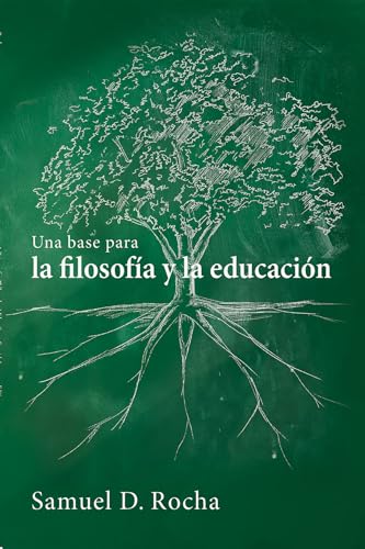 Beispielbild fr Una base para la filosofia y la educacion / A Primer for Philosophy and Education: Spanish Language Edition zum Verkauf von Windows Booksellers
