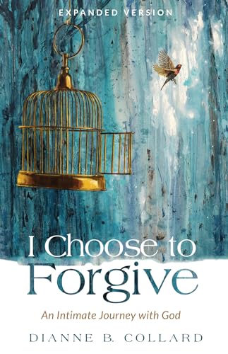 Beispielbild fr I Choose to Forgive: An Intimate Journey with God (Expanded Edition) zum Verkauf von Chiron Media