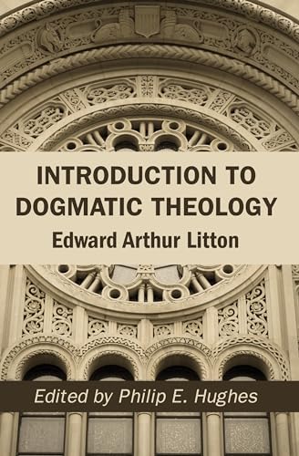 Beispielbild fr Introduction to Dogmatic Theology zum Verkauf von Windows Booksellers