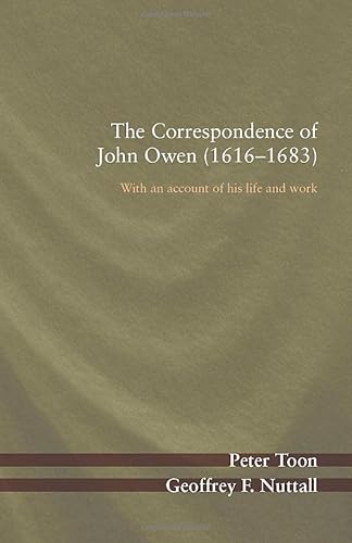 9781532643101: The Correspondence of John Owen 1616-1683: With an Account of His Life and Work