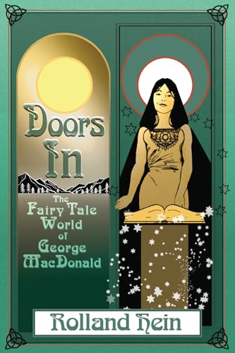 Stock image for Doors In: The Fairy Tale World of George MacDonald [Hardcover ] for sale by booksXpress