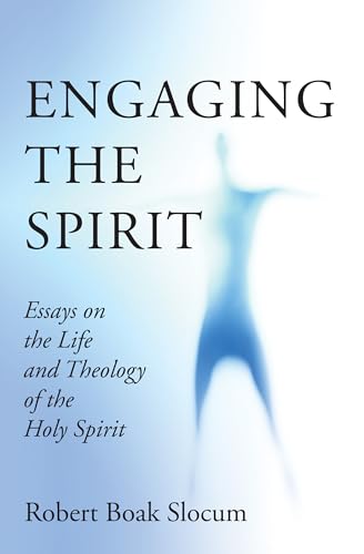 Imagen de archivo de Engaging the Spirit: Essays on the Life and Theology of the Holy Spirit a la venta por Chiron Media