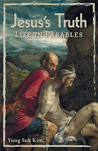 Beispielbild fr Jesus's Truth: Life in Parables zum Verkauf von Windows Booksellers