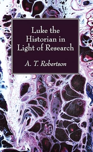 Imagen de archivo de Luke the Historian in Light of Research a la venta por Chiron Media