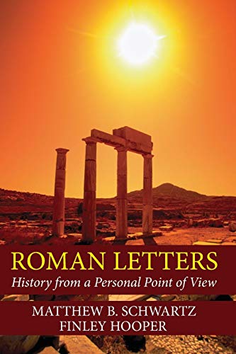 Beispielbild fr Roman Letters: History from a Personal Point of View zum Verkauf von Lakeside Books