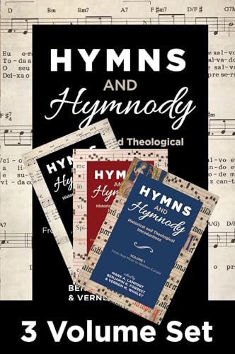 Imagen de archivo de Hymns and Hymnody, 3-Volume Set: Historical and Theological Introductions: From the English West to the Global South a la venta por Windows Booksellers