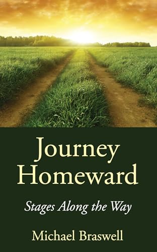 Beispielbild fr Journey Homeward: Stages Along the Way zum Verkauf von Windows Booksellers