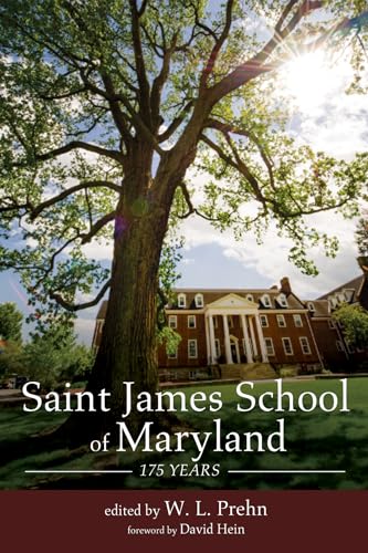 Imagen de archivo de Saint James School of Maryland: 175 Years a la venta por Chiron Media