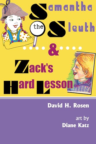 Stock image for Samantha the Sleuth and Zack's Hard Lesson for sale by THE SAINT BOOKSTORE