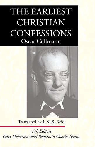 9781532653360: The Earliest Christian Confessions