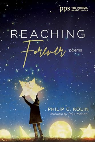 9781532659935: Reaching Forever: Poems: 30 (Poiema Poetry)