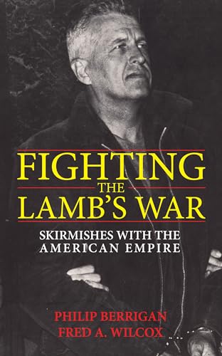 Stock image for Fighting the Lambs War: Skirmishes with the American Empire for sale by HPB-Red