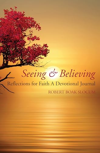 Stock image for Seeing & Believing: Reflections for Faith, A Devotional Journal for sale by Lakeside Books