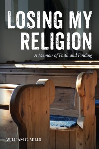 Imagen de archivo de Losing My Religion a la venta por Your Online Bookstore
