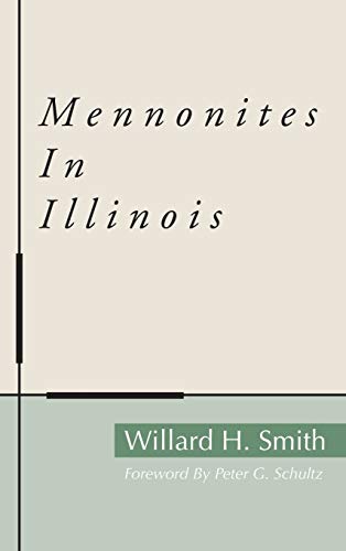 Stock image for Mennonites in Illinois for sale by Lakeside Books