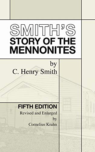 Stock image for Smith's Story of the Mennonites (Fifth Edition) for sale by Windows Booksellers