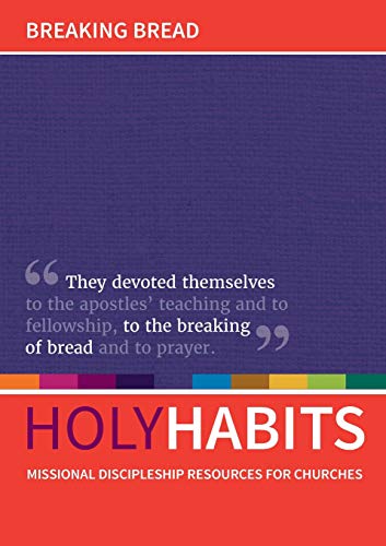 Beispielbild fr Holy Habits: Breaking Bread zum Verkauf von Lakeside Books