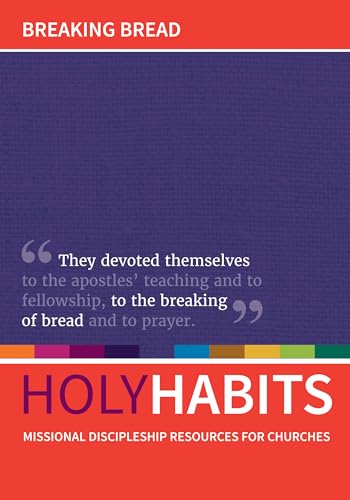 9781532667671: Holy Habits: Breaking Bread