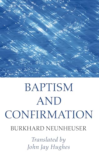 Stock image for Baptism and Confirmation for sale by Revaluation Books