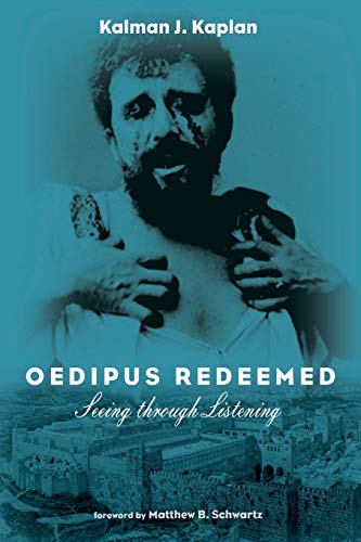 Beispielbild fr Oedipus Redeemed: Seeing through Listening zum Verkauf von Windows Booksellers
