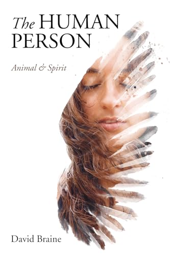 9781532672422: The Human Person: Animal and Spirit