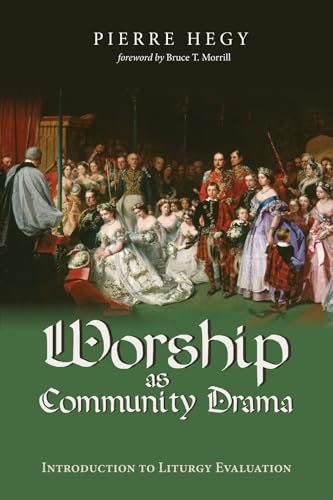 Imagen de archivo de Worship As Community Drama : Introduction to Liturgy Evaluation a la venta por Better World Books