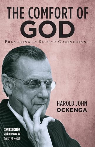 Beispielbild fr The Comfort of God: Preaching in Second Corinthians zum Verkauf von Windows Booksellers