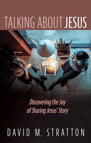 Beispielbild fr Talking about Jesus: Discovering the Joy of Sharing Jesus' Story zum Verkauf von Windows Booksellers