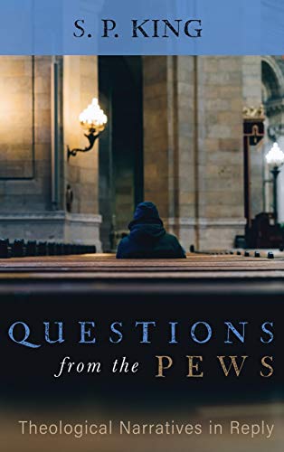 9781532675461: Questions from the Pews: Theological Narratives in Reply