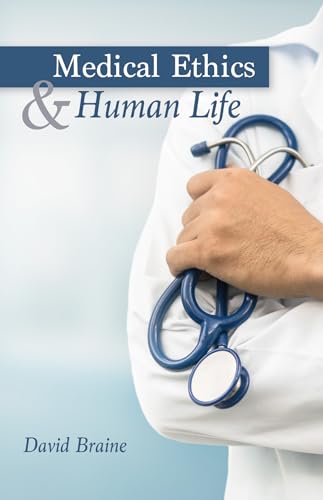 9781532677618: Medical Ethics and Human Life