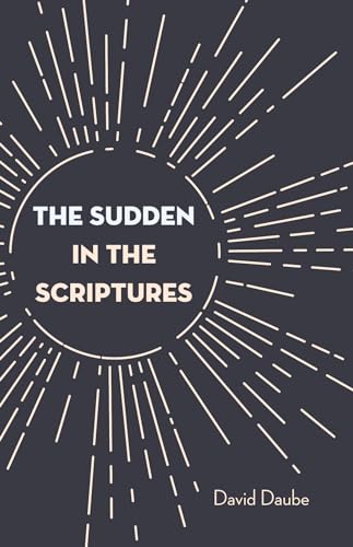 Imagen de archivo de The Sudden in the Scriptures a la venta por Best and Fastest Books